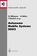 Dillmann / Gockel / Wörn |  Autonome Mobile Systeme 2003 | Buch |  Sack Fachmedien