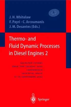 Whitelaw / Payri / Arcoumanis |  Thermo- and Fluid Dynamic Processes in Diesel Engines 2 | Buch |  Sack Fachmedien