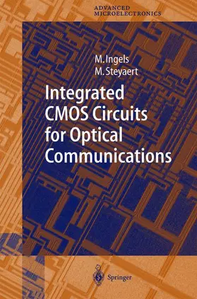 Steyaert / Ingels |  Integrated CMOS Circuits for Optical Communications | Buch |  Sack Fachmedien