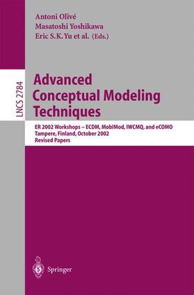 Olivé / Yu / Yoshikawa | Advanced Conceptual Modeling Techniques | Buch | 978-3-540-20255-4 | sack.de