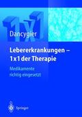 Dancygier |  Lebererkrankungen 1×1 der Therapie | Buch |  Sack Fachmedien