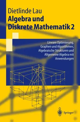 Lau |  Algebra und Diskrete Mathematik 2 | Buch |  Sack Fachmedien