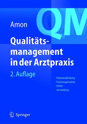Amon |  Qualitätsmanagement in der Arztpraxis | Buch |  Sack Fachmedien