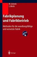 Schenk / Wirth / Müller |  Fabrikplanung und Fabrikbetrieb | Buch |  Sack Fachmedien