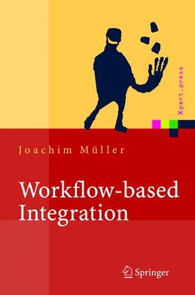 Müller | Workflow-based Integration | Buch | 978-3-540-20439-8 | sack.de