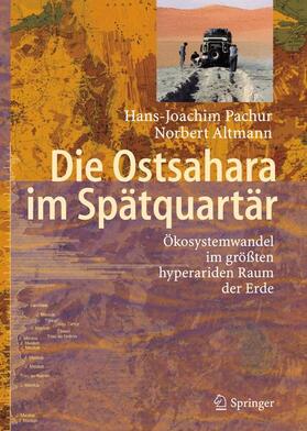Altmann / Pachur | Die Ostsahara im Spätquartär | Buch | 978-3-540-20445-9 | sack.de