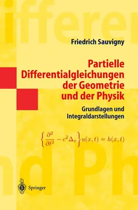 Sauvigny |  Partielle Differentialgleichungen der Geometrie und der Physik 1 | Buch |  Sack Fachmedien