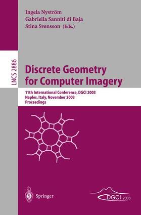 Nyström / Svensson / Sanniti di Baja | Discrete Geometry for Computer Imagery | Buch | 978-3-540-20499-2 | sack.de