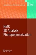  NMR · 3D Analysis · Photopolymerization | Buch |  Sack Fachmedien