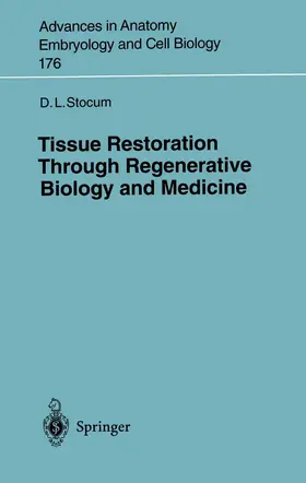 Stocum |  Tissue Restoration Through Regenerative Biology and Medicine | Buch |  Sack Fachmedien