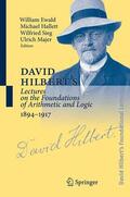 Ewald / Hallett / Majer |  David Hilbert's Lectures on the Foundations of Arithmetic and Logic 1894-1917 | Buch |  Sack Fachmedien