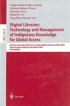 Sembok / Zaman / Myaeng | Digital Libraries: Technology and Management of Indigenous Knowledge for Global Access | Buch | 978-3-540-20608-8 | sack.de