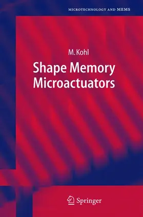 Kohl |  Shape Memory Microactuators | Buch |  Sack Fachmedien