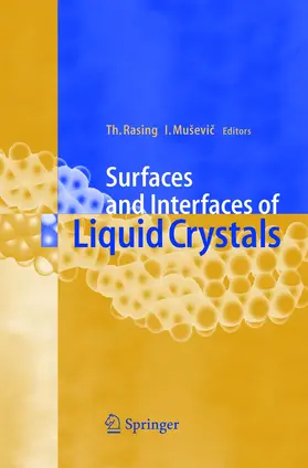 Musevic / Rasing |  Surfaces and Interfaces of Liquid Crystals | Buch |  Sack Fachmedien