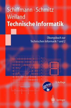 Schiffmann / Weiland / Schmitz | Technische Informatik | Buch | sack.de