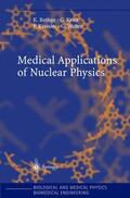 Bethge / Walter / Kraft |  Medical Applications of Nuclear Physics | Buch |  Sack Fachmedien