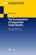 Kokot |  The Econometrics of Sequential Trade Models | Buch |  Sack Fachmedien