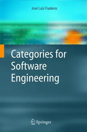 Fiadeiro |  Categories for Software Engineering | Buch |  Sack Fachmedien