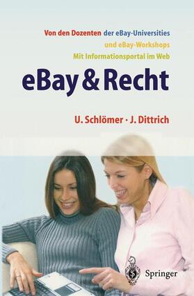 Dittrich / Schlömer | eBay & Recht | Buch | 978-3-540-20974-4 | sack.de