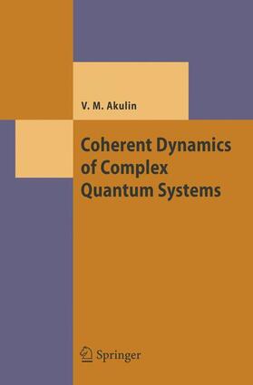 Akulin | Coherent Dynamics of Complex Quantum Systems | Buch | 978-3-540-21052-8 | sack.de