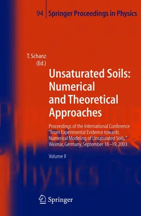Schanz |  Unsaturated Soils: Numerical and Theoretical Approaches | Buch |  Sack Fachmedien