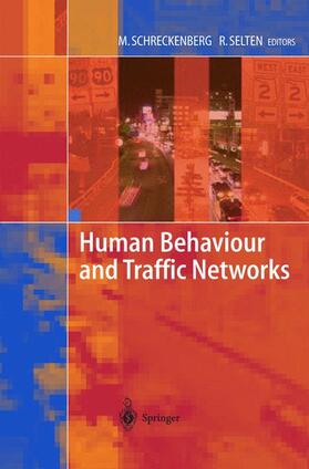Selten / Schreckenberg | Human Behaviour and Traffic Networks | Buch | 978-3-540-21220-1 | sack.de