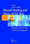 Shai / Maibach |  Wound Healing and Ulcers of the Skin | Buch |  Sack Fachmedien