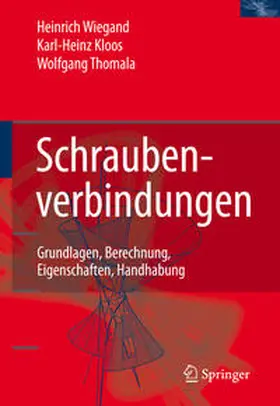 Kloos / Thomala |  Schraubenverbindungen | Buch |  Sack Fachmedien