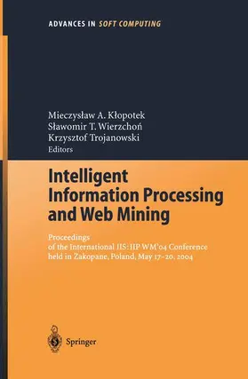 Klopotek / Trojanowski / Wierzchon |  Intelligent Information Processing and Web Mining | Buch |  Sack Fachmedien