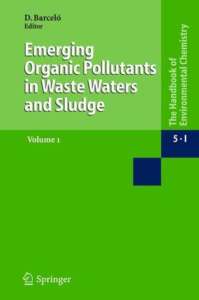 Barceló |  Emerging Organic Pollutants in Waste Waters and Sludge | Buch |  Sack Fachmedien