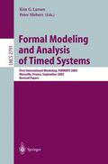 Niebert / Larsen |  Formal Modeling and Analysis of Timed Systems | Buch |  Sack Fachmedien