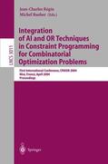 Rueher / Régin |  Integration of AI and OR Techniques in Constraint Programming for Combinatorial Optimization Problems | Buch |  Sack Fachmedien