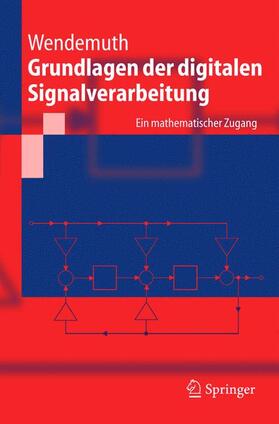 Wendemuth | Grundlagen der digitalen Signalverarbeitung | Buch | 978-3-540-21885-2 | sack.de