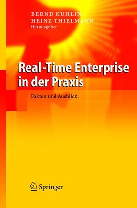 Thielmann / Kuglin | Real-Time Enterprise in der Praxis | Buch | 978-3-540-21908-8 | sack.de