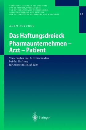 Koyuncu | Das Haftungsdreieck Pharmaunternehmen - Arzt - Patient | Buch | 978-3-540-21930-9 | sack.de