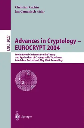 Cachin / Camenisch |  Advances in Cryptology - EUROCRYPT 2004 | Buch |  Sack Fachmedien