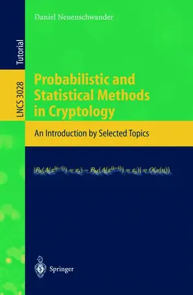 Neuenschwander |  Probabilistic and Statistical Methods in Cryptology | Buch |  Sack Fachmedien
