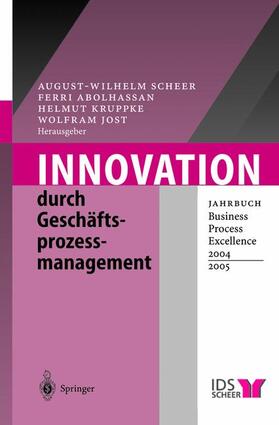 Kruppke / Scheer / Abolhassan | Innovation durch Geschäftsprozessmanagement | Buch | 978-3-540-22037-4 | sack.de