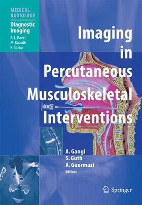 Gangi / Guth / Guermazi |  Adler, R: Imaging in Percutaneous Musculoskeletal Intervent | Buch |  Sack Fachmedien