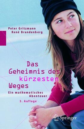 Gritzmann / Brandenberg | Das Geheimnis des kürzesten Weges | Buch | 978-3-540-22193-7 | sack.de