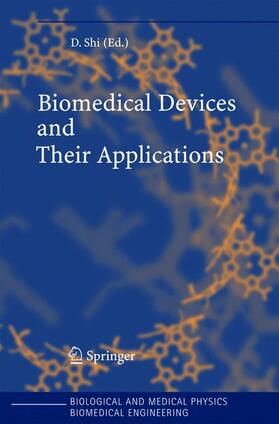 Shi | Biomedical Devices and Their Applications | Buch | 978-3-540-22204-0 | sack.de