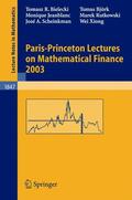 Xiong / Bielecki / Jeanblanc |  Paris-Princeton Lectures on Mathematical Finance 2003 | Buch |  Sack Fachmedien
