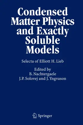 Lieb / Nachtergaele / Solovej |  Condensed Matter Physics and Exactly Soluble Models | Buch |  Sack Fachmedien