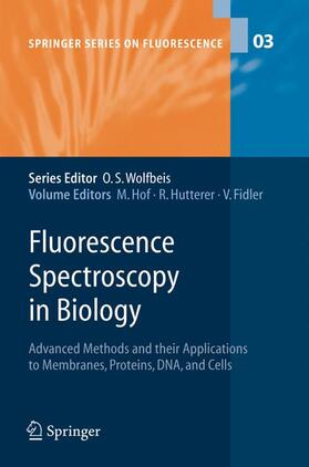 Hof / Fidler / Hutterer |  Fluorescence Spectroscopy in Biology | Buch |  Sack Fachmedien