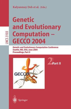 Deb / Harman / Poli |  Genetic and Evolutionary Computation ¿ GECCO 2004 | Buch |  Sack Fachmedien