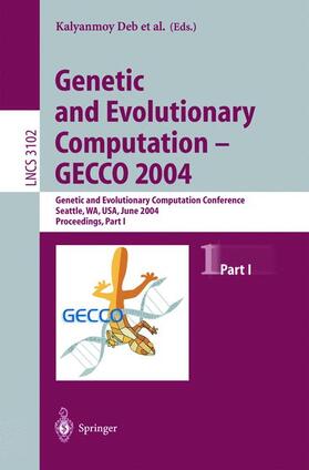 Deb / Harman / Poli |  Genetic and Evolutionary Computation ¿ GECCO 2004 | Buch |  Sack Fachmedien