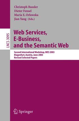 Bussler / Yang / Orlowska | Web Services, E-Business, and the Semantic Web | Buch | 978-3-540-22396-2 | sack.de