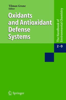 Grune |  Oxidants and Antioxidant Defense Systems | Buch |  Sack Fachmedien
