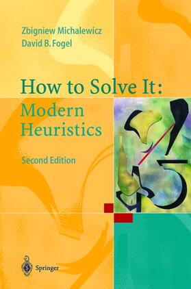 Fogel / Michalewicz |  How to Solve It: Modern Heuristics | Buch |  Sack Fachmedien