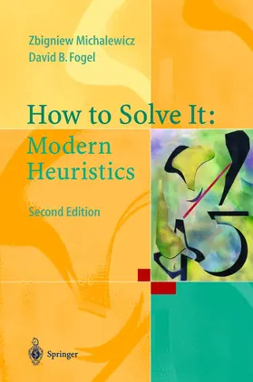 Fogel / Michalewicz |  How to Solve It: Modern Heuristics | Buch |  Sack Fachmedien